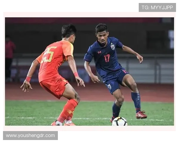 中国队与泰国队下半场激战精彩回顾与分析