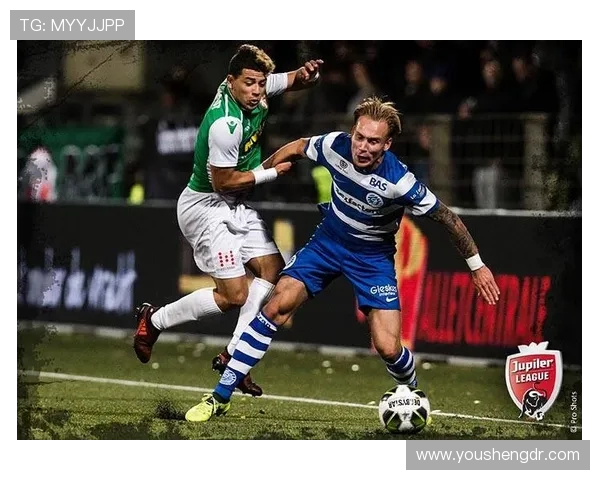 多德勒与前进鹰的激烈对决揭示了足球战术与团队合作的重要性